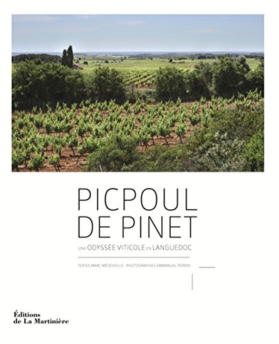 Picpoul de Pinet: Une odyssée viticole en Languedoc von La Martinière